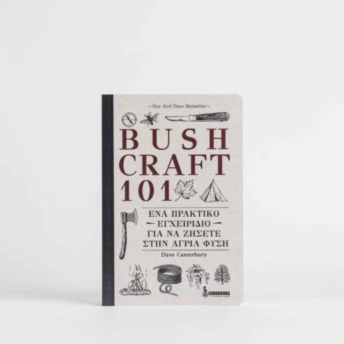 Bushcraft 101 Handbook on How to Live in the Wild